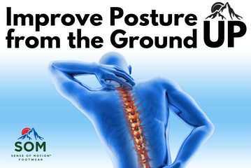 Improve Posture from the Ground Up