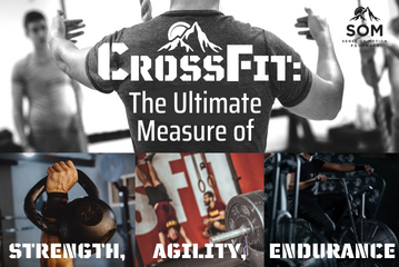 CrossFit: The Ultimate Measure of Strength, Agility, and Endurance