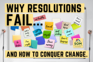 Why Resolutions Fail and How to Conquer Change