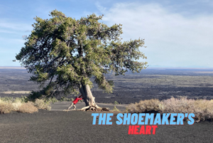 The Shoemaker’s Heart: To serve his customers’ needs.